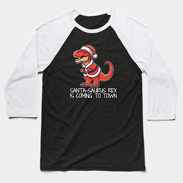 Santa-Saurus Rex is Coming to Town Baseball T-Shirt by JS Arts